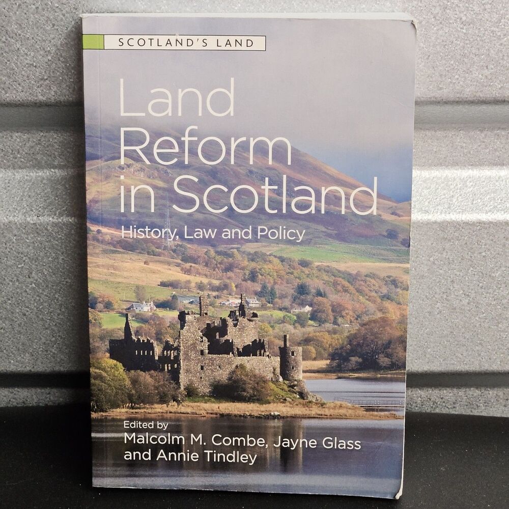 NEW Land Reform in Scotland History Law Policy Combe Glass Tindley PB 2020